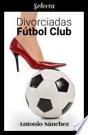 Divorciadas Fútbol Club