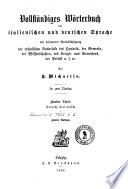 Dizionario completo Italiano-Tedesco e Tedesco-Italiano : con riguardo speciale alle espressioni tecniche del commercio, delle scienze, deöö'industria, della guerra e della marine, della politica ecc
