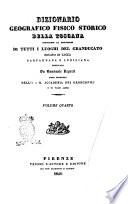 Dizionario geografico fisico storico della Toscana contenente la descrizione di tutti i luoghi del Granducato, Ducato di Lucca Garfagnana e Lunigiana compilato da Emanuele Repetti
