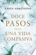 Doce pasos hacia una vida compasiva
