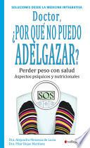 Doctor, ¿Por qué no puedo adelgazar?