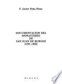 Documentacion del monasterio de San Juan de Burgos, 1091-1400