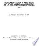 Documentación y archivos de la colonización española