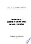 Documentos de la Orden de Santiago sobre castillos extremeños