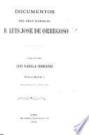 Documentos del gran mariscal d. Luis José de Orbegoso