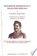 Documentos históricos de la Revolución Mexicana: Actividades políticas y revolucionarias de los hermanos Flores Magón