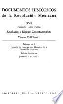 Documentos históricos de la Revolución Mexicana: Revolución y régimen constitucionalista, v. 2-5