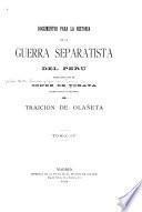 Documentos para la historia de la guerra separatista del Perú: Traición de Olañeta