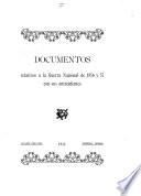 Documentos relativos a la guerra nacional de 1856 y 57 con sus antecedientes