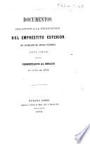 Documentos relativos á la Negociacion del Empréstito esterior de 30,000,000 de pesos fuertes 1871-1872. Presentados al Senado en Junio de 1872