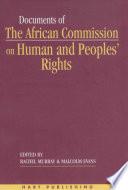 Documents of the African Commission on Human and Peoples' Rights - Volume 1, 1987-1998