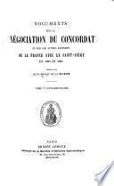 Documents sur la négociation du concordat et sur les autres rapports de la France avec le Saint-Siège en 1800 et 1801