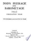 Dod's Peerage, Baronetage and Knightage of Great Britain and Ireland, Including All the Titled Classes