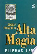 Dogma Y Ritual De Alta Magia / Dogma and Ritual of the High Magic