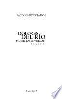 Dolores del Río, mujer en el volcán