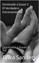 Dominado a Susan 2. El Verdadero Entrenamiento