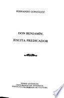 Don Benjamín, jesuita predicador