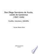 Don Diego Sarmiento de Acuña, conde de Gondomar (1567-1626)