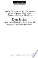 Don Javier, una vida al servicio de la libertad