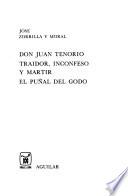 Don Juan Tenorio. Traidor, inconfeso y martir. El puñal del godo