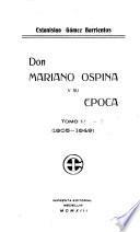 Don Mariano Ospina y su epoca