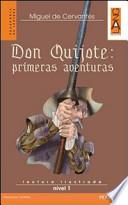 Don Quijote: primeras aventuras. Con CD Audio
