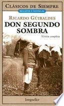 Don Segundo Sombra / Mr. Second Shadow