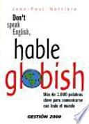 Don t speak English, hable Globish