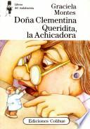 Doña Clementina Queridita, la achicadora