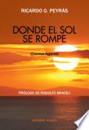 Donde el sol se rompe