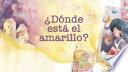 ¿Dónde está el amarillo?