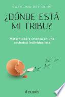 ¿Dónde está mi tribu?