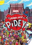 ¿Dónde está Spidey?