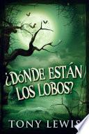 ¿Dónde están los lobos?
