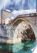 Donde los puentes se alzan