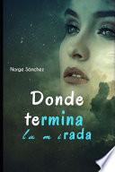 Donde termina la mirada