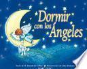 Dormir Con Los Angeles / To Sleep With the Angels