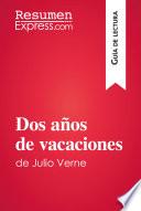 Dos años de vacaciones de Julio Verne (Guía de lectura)