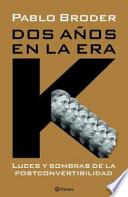 Dos años en la era K