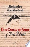 Dos cartas de amor y otros relatos
