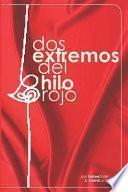 Dos Extremos del Hilo Rojo