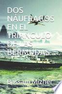 DOS Náufragos En El Triangulo de Las Bermudas