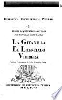 Dos novelas ejemplares: La gitanilla, El licenciado Vidriera
