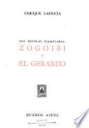 Dos novelas ejemplares: Zogoibi y El Gerardo