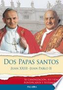 Dos Papas santos Juan XXIII - Juan Pablo II