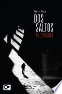 Dos saltos al pasado