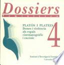 Dossiers Feministes 4 - Platos I platees. Dones I violencia als espais cinematografic i escenic