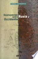 Dostoyevski entre Rusia y Occidente