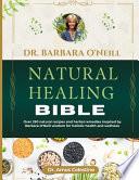 Dr. Barbara O'Neill Natural Healing Bible