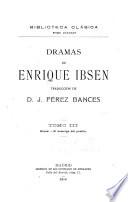Dramas de Enrique Ibsen: Brand. - El enemigo del pueblo